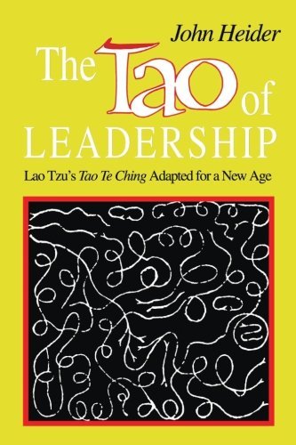 John Heider/Tao Of Leadership,The@Lao Tzu's Tao Te Ching Adapted For A New Age